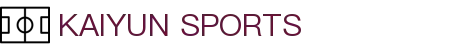 开云·体育(Kaiyun)官网-APP下载 Kaiyun Sports